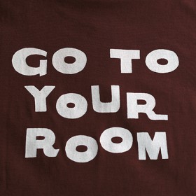 GO TO YOUR ROOM S/S T-SHIRTS