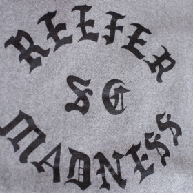 REEFER MADNESS SWEATSHIRTS