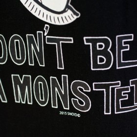 DON'T BE A MONSTER L/S T-SHIRTS