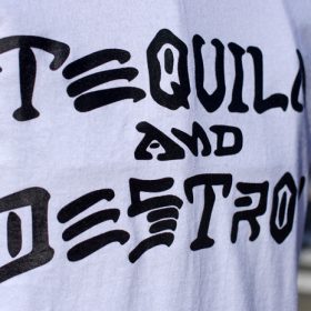 SOL TEQUILA & DESTROY TEE